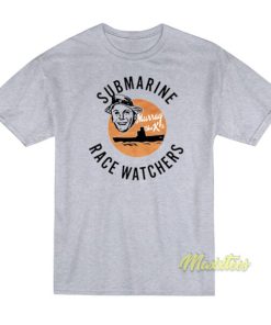 Submarine Race Watchers T Shirt 2