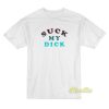 Suck My Dick T-Shirt