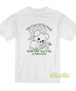 Take Care Of The Earth T-Shirt