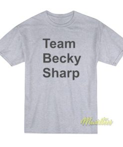 Team Becky Sharp T-Shirt
