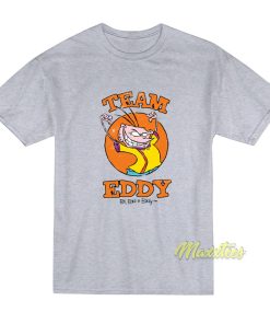 Team Eddy Ed Edd N Eddy T-Shirt Team Eddy Ed Edd N Eddy T-Shirt