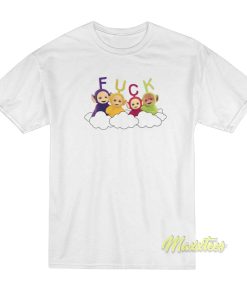 Teletubbies Fuck T-Shirt Teletubbies Fuck T-Shirt