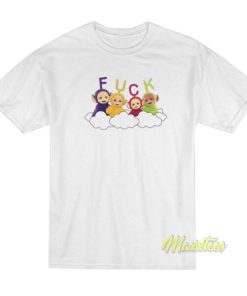 Teletubbies Fuck T-Shirt