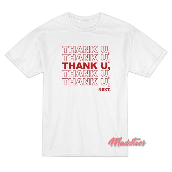 Thank U Next Ariana Grande T-Shirt Thank U Next Ariana Grande T-Shirt