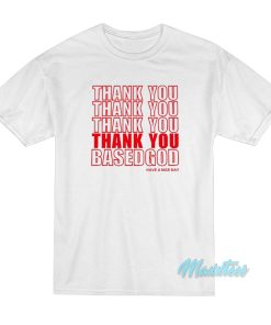 Thank You Based God Mac Miller T-Shirt Thank You Based God Mac Miller T-Shirt