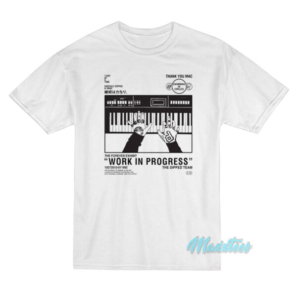 Thank You Mac Miller Work In Progress T-Shirt Thank You Mac Miller Work In Progress T-Shirt