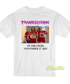 Thanksgiving In Theaters November 17 2023 T-Shirt Thanksgiving In Theaters November 17 2023 T-Shirt