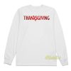 Thanksgiving Movie 2023 Long Sleeve Shirt