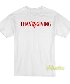 Thanksgiving Movie 2023 T-Shirt Thanksgiving Movie 2023 T-Shirt