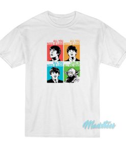 The Beatles And Baby Yoda All You Need Is Love T-Shirt