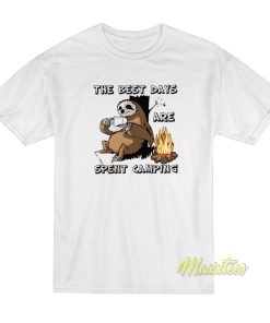 The Best Days Are Spent Camping T-Shirt The Best Days Are Spent Camping T-Shirt