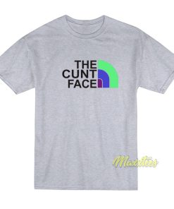 The Cunt Face T-Shirt The Cunt Face T-Shirt