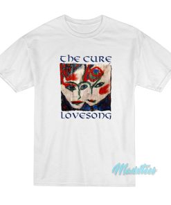 The Cure Lovesong T-Shirt The Cure Lovesong T-Shirt