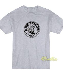 The Gay Bar Gay Michigan T Shirt 3