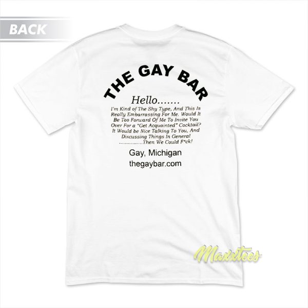 The Gay Bar Hello T-Shirt The Gay Bar Hello T-Shirt
