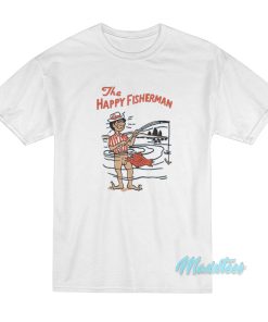 The Happy Fisherman T-Shirt The Happy Fisherman T-Shirt