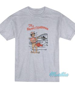 The Happy Fisherman T-Shirt