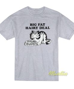 The Hundreds x Garfield Big Fat Hairy Deal T-Shirt The Hundreds x Garfield Big Fat Hairy Deal T-Shirt