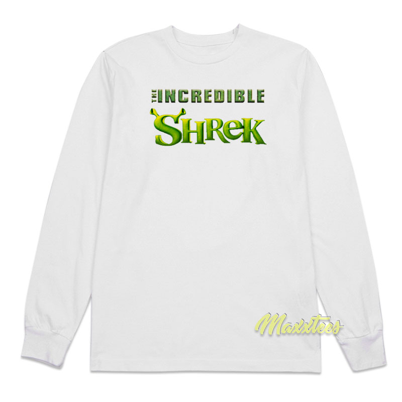 The Incredible Shrek Long Sleeve Shirt The Incredible Shrek Long Sleeve Shirt