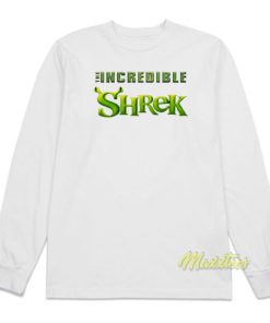 The Incredible Shrek Long Sleeve Shirt