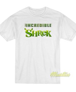 The Incredible Shrek T-Shirt