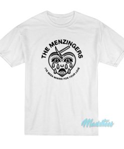 The Menzingers Ive Been Mining For Your Love T Shirt 3