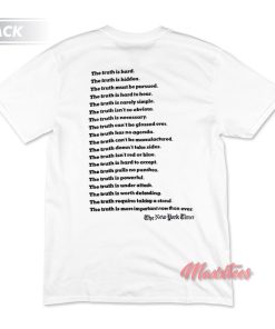 The New York Times Truth It’s more important now than ever T-Shirt