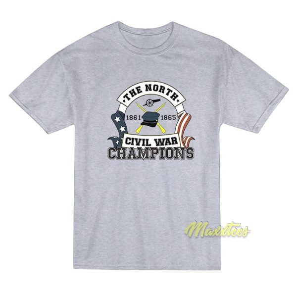 The North 1861 1865 Civil War Champions T-Shirt The North 1861 1865 Civil War Champions T-Shirt