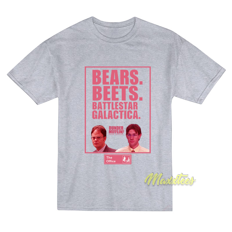 The Office Bears Beets Battlestar Galactica T-Shirt The Office Bears Beets Battlestar Galactica T-Shirt