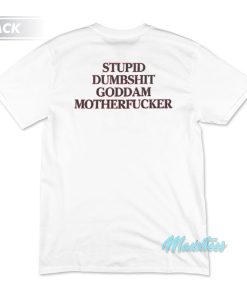 The Offspring Stupid Dumbshit Goddam Motherfucker T-Shirt