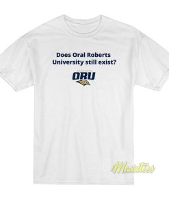 The Oral Roberts University T-Shirt The Oral Roberts University T-Shirt