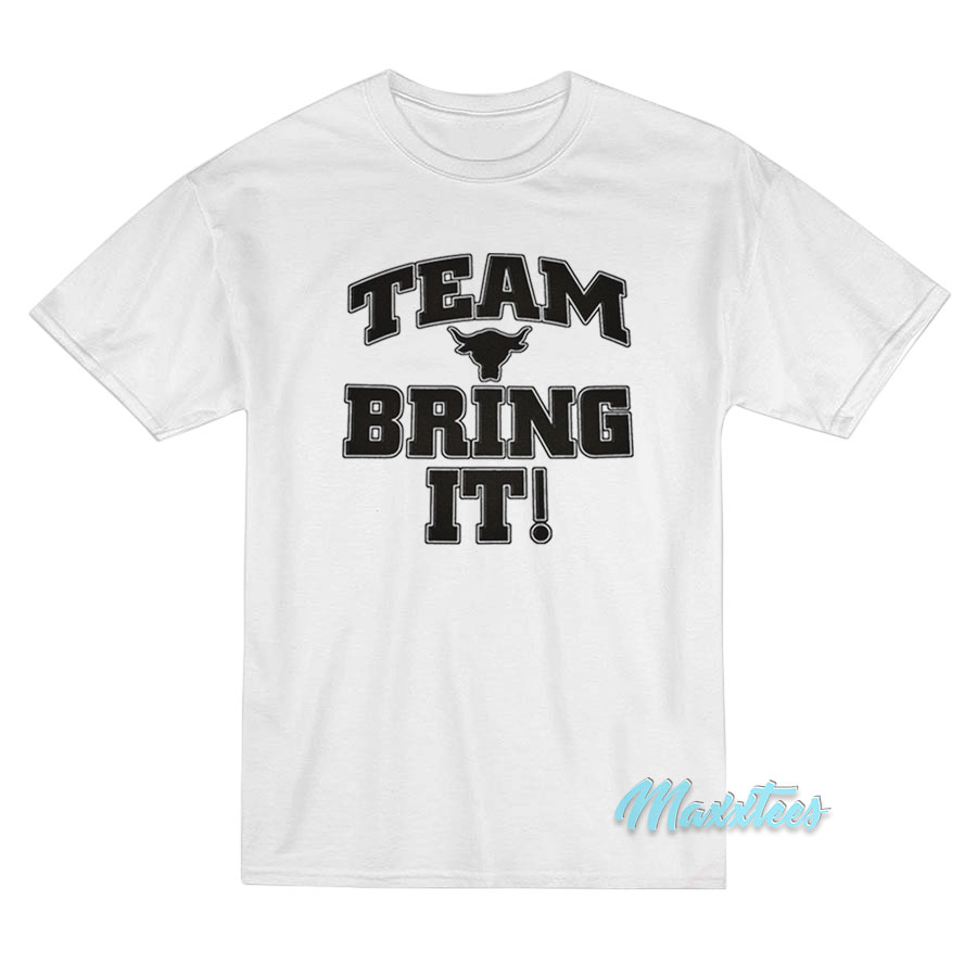 The Rock Team Bring It T-Shirt The Rock Team Bring It T-Shirt