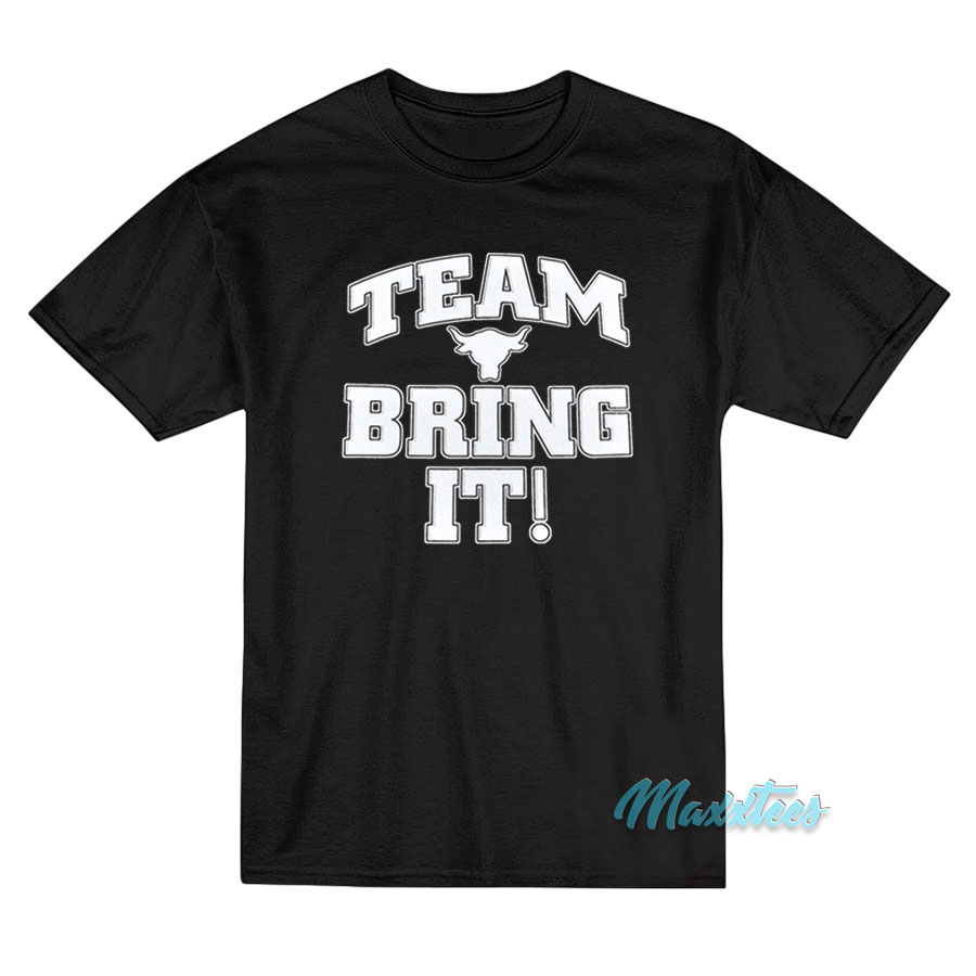 The Rock Team Bring It T-Shirt The Rock Team Bring It T-Shirt