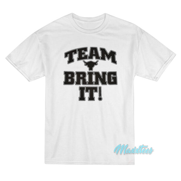 The Rock Team Bring It T-Shirt The Rock Team Bring It T-Shirt