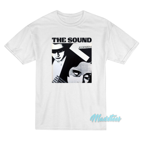 The Sound Jeopardy Album Cover T-Shirt The Sound Jeopardy Album Cover T-Shirt