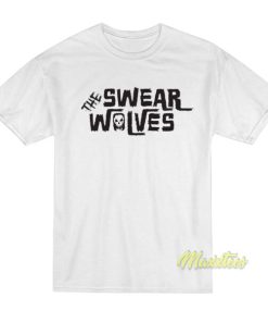 The Swear Wolves T-Shirt