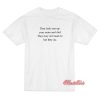 They Fuck You Up T-Shirt