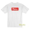 Thicc Booty Funny T-Shirt