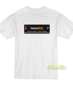 Thick Af Funny T-Shirt