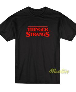 Thinger Strangs T-Shirt