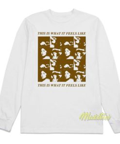 This Is What Feels Like Gracie Abrams Long Sleeve Shirt