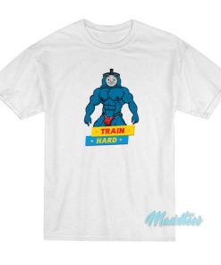Thomas Train Hard T-Shirt