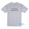 Tick Tock Motherfucker T-Shirt