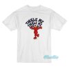 Tickle Me Elmo T-Shirt