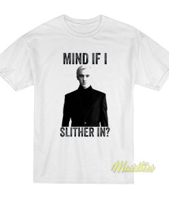 Tom Felton Mind If I Slither In T-Shirt Tom Felton Mind If I Slither In T-Shirt