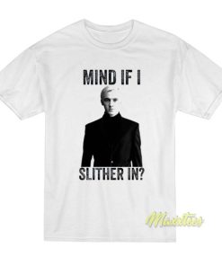 Tom Felton Mind If I Slither In T-Shirt