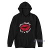 Ain’t Nothing Like A Woman Hoodie For Unisex