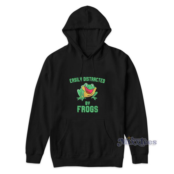 Easily Distracted By Frogs Hoodie for Unisex Easily Distracted By Frogs Hoodie for Unisex