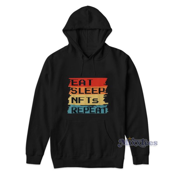 Eat Sleep Nfts Repeat Hoodie For Unisex Eat Sleep Nfts Repeat Hoodie For Unisex