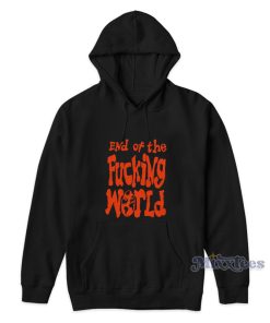 End Of The Fucking World Hayley Williams Paramore Hoodie